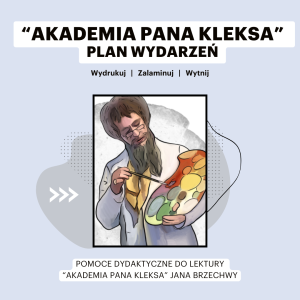"Akademia Pana Kleksa" - plan wydarzeń (karty pracy)