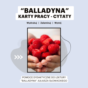 "Balladyna" - cytaty (karty pracy)