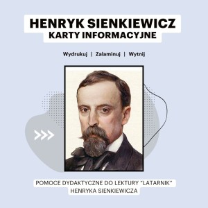 Henryk Sienkiewicz - karty informacyjne (karty pracy)