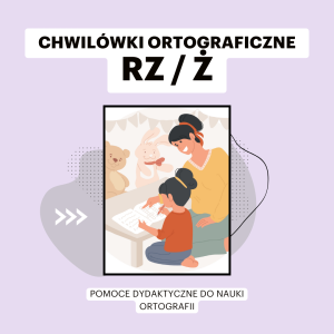 Chwilówki ortograficzne RZ / Ż